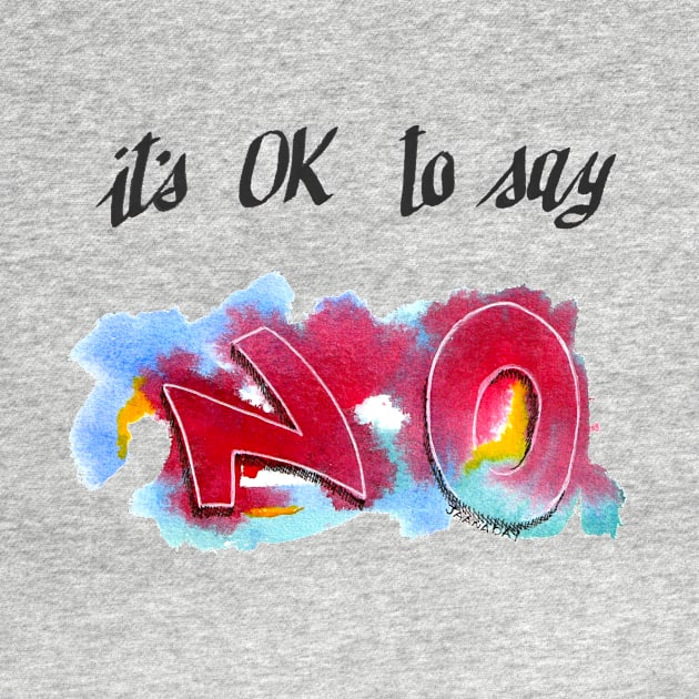 Its OK to say NO! by Jaana Day